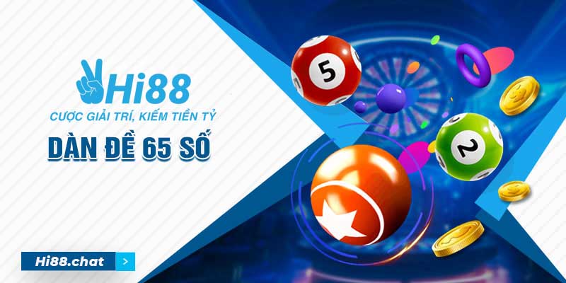 Dàn Đề 65 Số - Bật Mí 3 Phương Pháp Tạo Dàn Đề Bất Bại 10 dàn đề 65 số