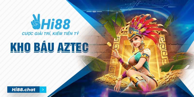 Kho Báu Aztec - Top Game Slot Nên Thử Tại Hi88 Năm 2024 2 kho báu aztec