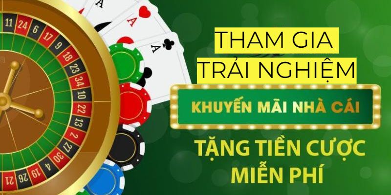 Mách Bạn Các Khuyến Mãi Chơi Thử Nghiệm Không Nên Bỏ Lỡ 3 Tự tham gia đăng ký nhận tiền